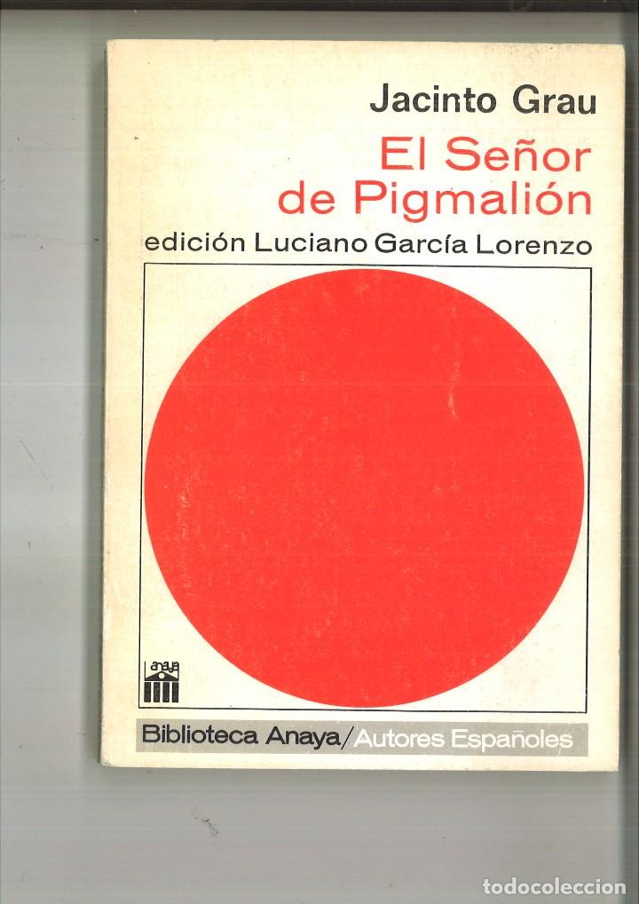 Libros de segunda mano: EL SE&Ntilde;OR DE PIGMALI&Oacute;N. Jacinto Grau - Foto 1