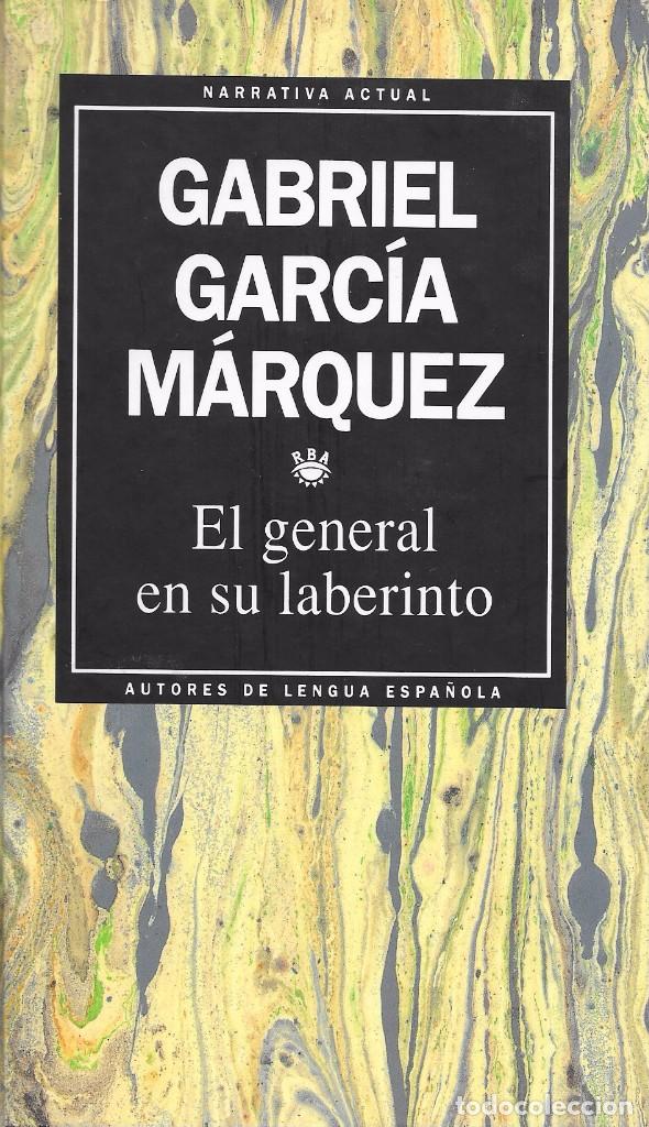 Libros de segunda mano: GABRIEL GARC&Iacute;A M&Aacute;RQUEZ - EL GENERAL EN SU LABERINTO - 1993 - Foto 1