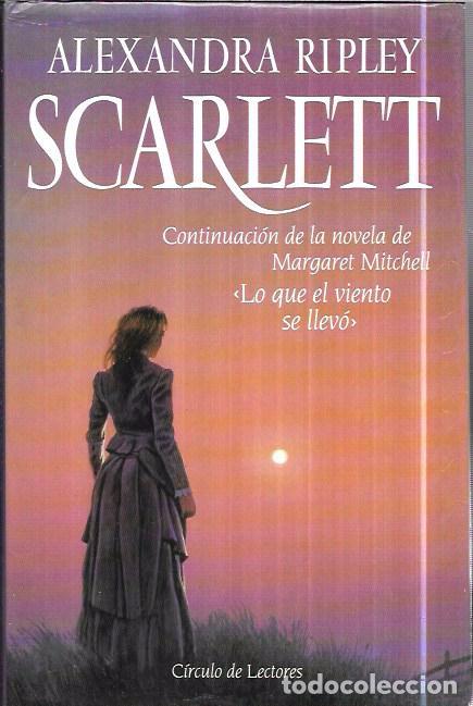 Libros de segunda mano: SCARLETT. ALEXANDRA RIPLEY. CIRCULO DE LECTORES 1991. - Foto 1