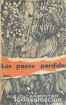 Libros de segunda mano: LOS PASOS PERDIDOS DE ALEJO CARPENTIER ARCA - Foto 1