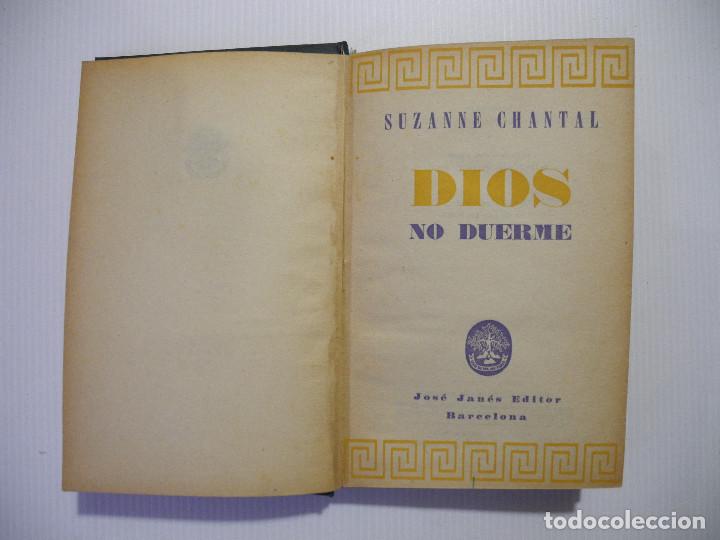 Libros de segunda mano: Dios no duerme. Suzanne Chantal. Ed. Jan&eacute;s. 1956 - Foto 2