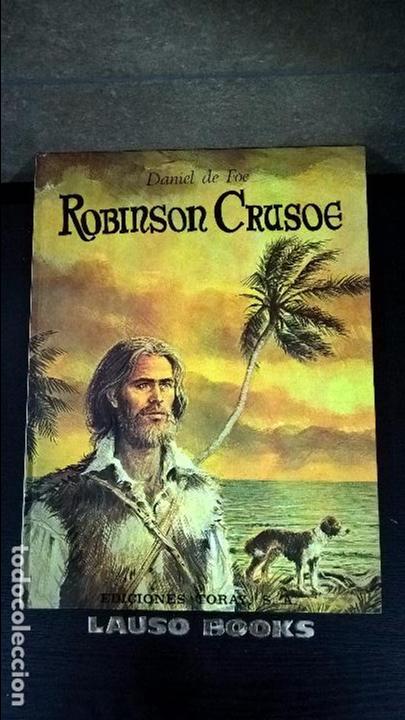 Libros de segunda mano: ROBINSON CRUSOE. DANIEL DE FOE. TORAX S.A 1974. - Foto 1