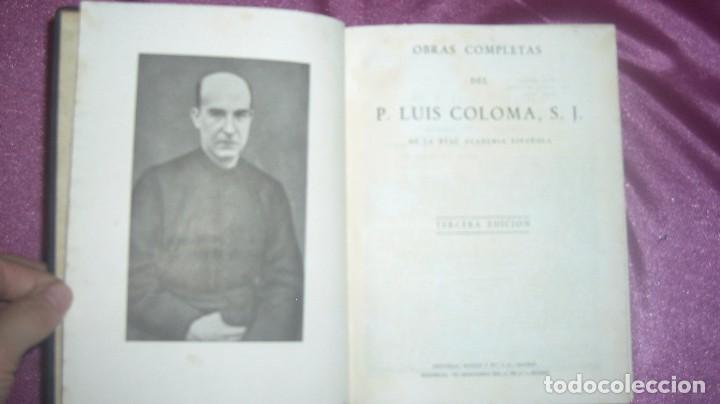 Libros de segunda mano: OBRAS COMPLETAS DEL P. LUIS COLOMA DE LA REAL ACADEMIA 1952 E2 - Foto 4