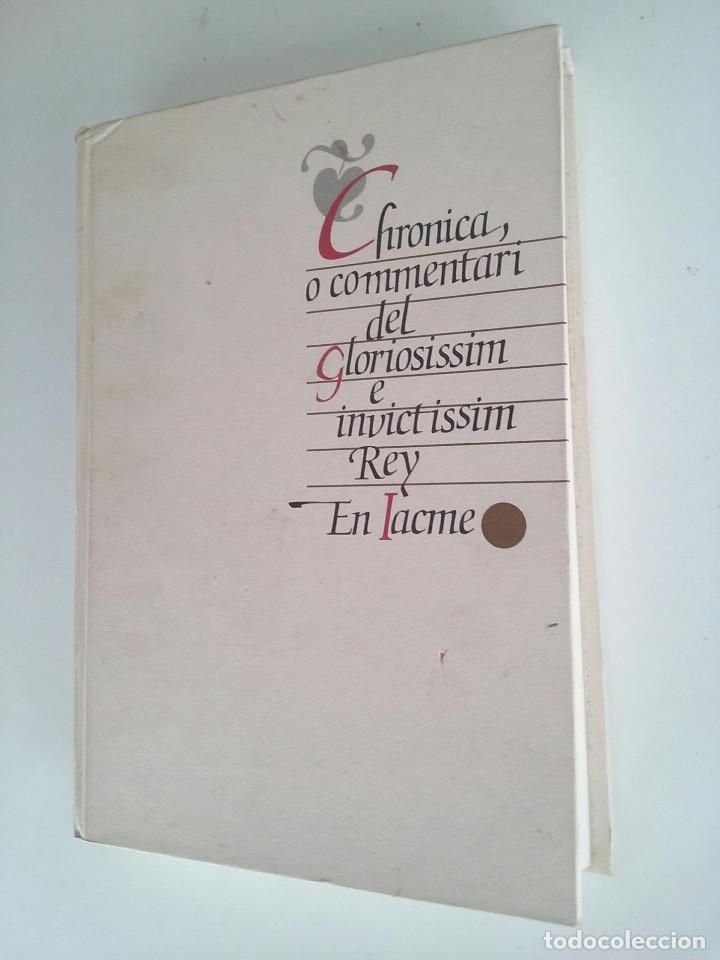 Libros de segunda mano: Chronica, o Commentari del gloriosissim e invictissim Rey en Iacme - Foto 2