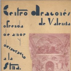 Libros de segunda mano: CENTRO ARAGONES DE VALENCIA OFRENDA DE AMOR Y DESAGRAVIO A LA STMA VIRGEN DEL PILAR. Lote 102008631