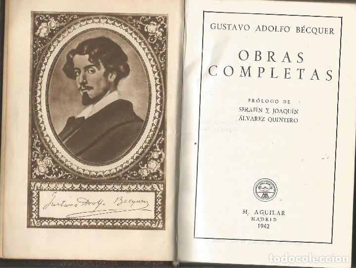 Libros de segunda mano: GUSTAVO ADOLFO B&Eacute;CQUER. OBRAS COMPLETAS. EDIT. AGUILAR. 1942. - Foto 2