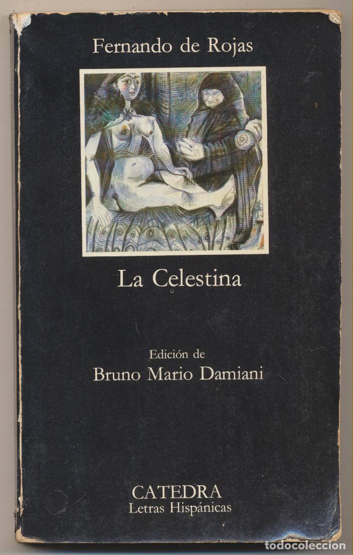 Libros de segunda mano: Fernando de Rojas. La Celestina. C&aacute;tedra  1984. - Foto 1