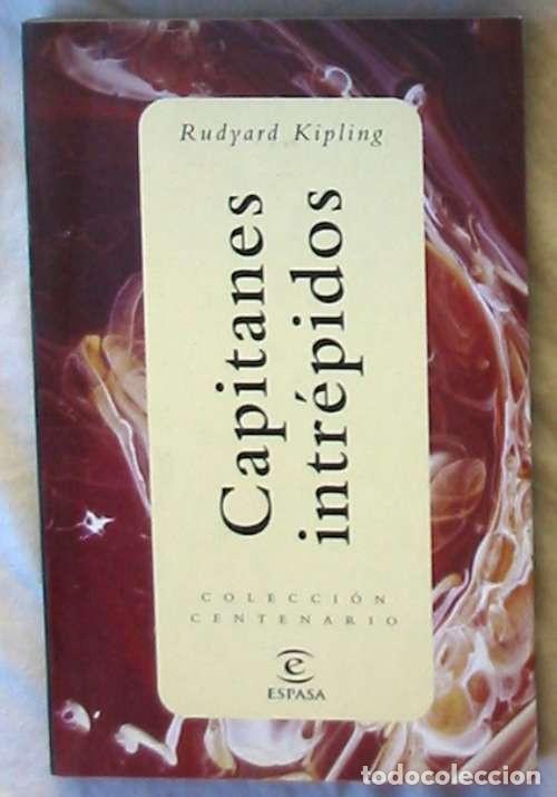 Libros de segunda mano: CAPITANES INTREPIDOS - RUDYARD KIPLING - ED. ESPASA 1998 - VER INDICE - Foto 1