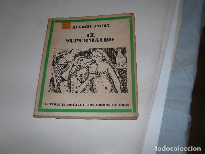Libros de segunda mano: ALFRED JARRY - EL SUPERMACHO - Foto 1