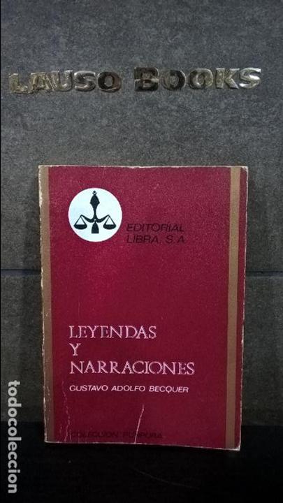 Libros de segunda mano: LEYENDAS Y NARRACIONES. GUSTAVO ADOLFO BECQUER. LIBRA 1970. - Foto 1
