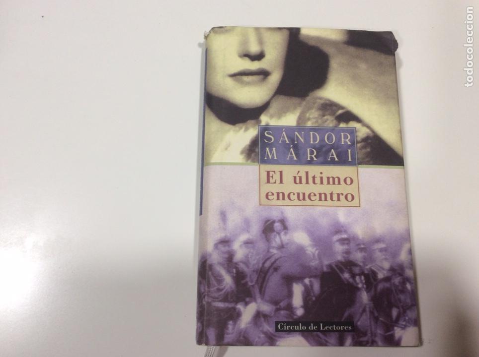 Libros de segunda mano: EL &Uacute;LTIMO ENCUENTRO / S&Aacute;NDOR M&Aacute;RAI - Foto 1