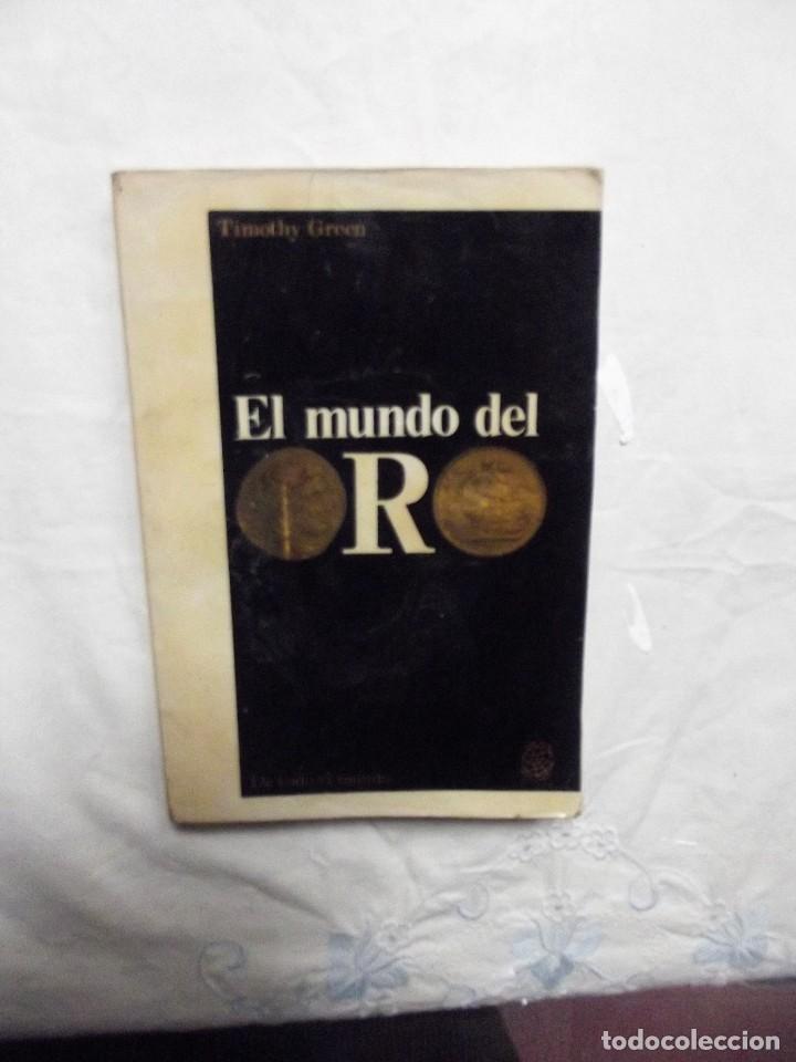 Libros de segunda mano: EL MUNDO DEL ORO DE TIMOTHY GREEN - Foto 1
