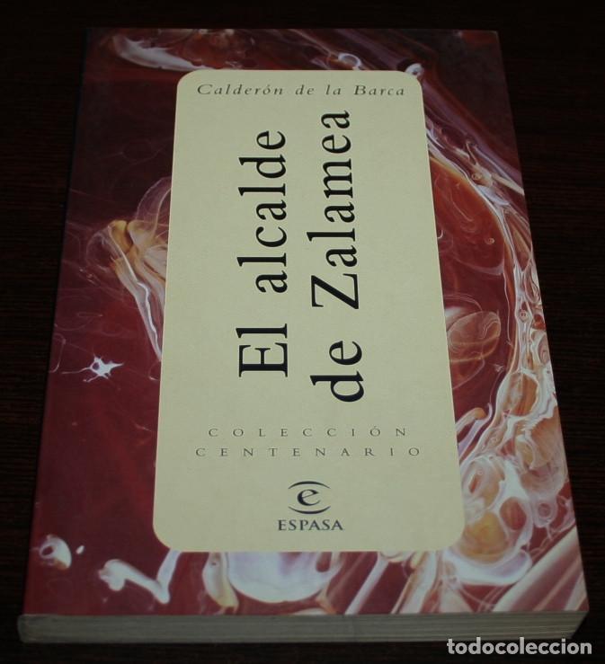 Libros de segunda mano: CALDER&Oacute;N DE LA BARCA - EL ALCALDE DE ZALAMEA - COL. CENTENARIO - ESPASA - 1998 - Foto 3
