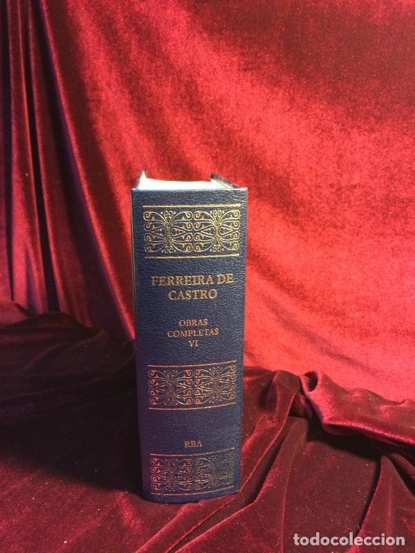 Libros de segunda mano: FERREIRA DE CASTRO OBRAS COMPLETAS VI RBA 2007 - Foto 1