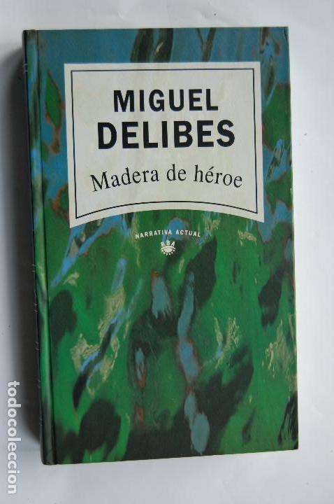 Libros de segunda mano: madera de h&eacute;roe de miguel delibes. RBA. 1992. - Foto 1