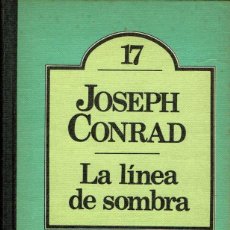Libros de segunda mano: JOSEPH CONRAD - LA LÍNEA DE SOMBRA - BRUGUERA CLUB. TAPA DURA V