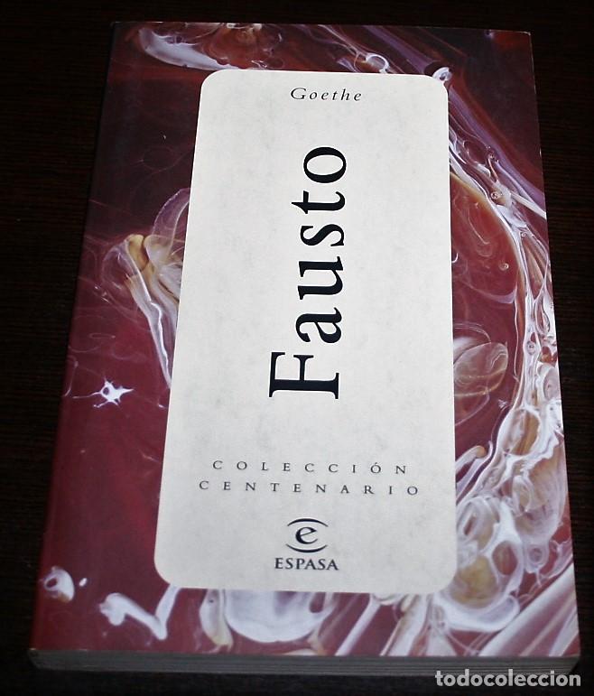 Libros de segunda mano: GOETHE - FAUSTO - COL. CENTENARIO - ESPASA - 1998 - Foto 1