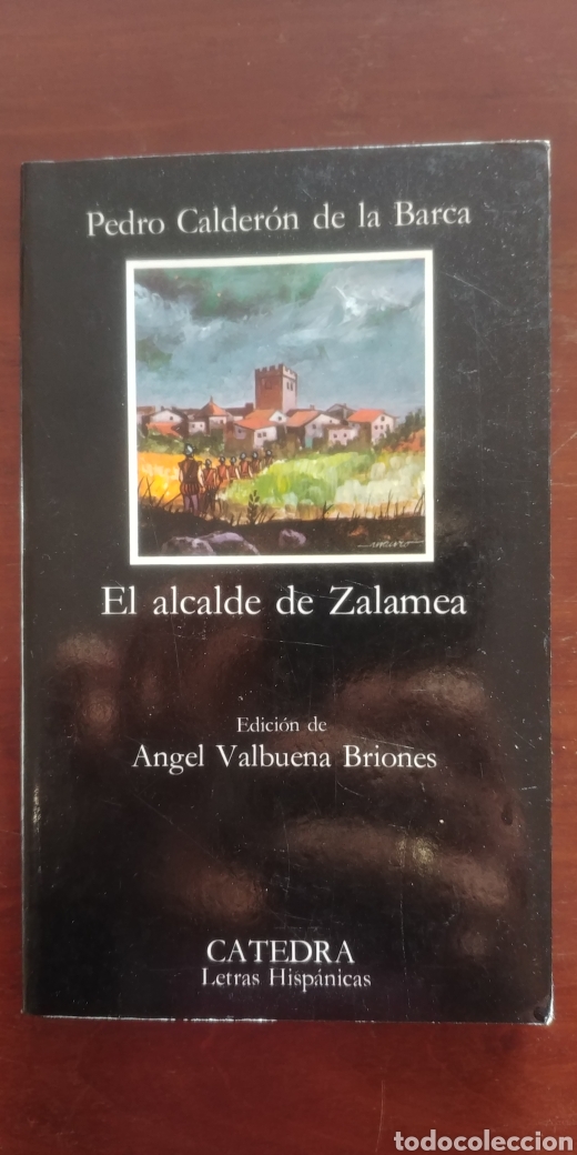 Libros de segunda mano: El Alcalde de Zalamea Pedro Calder&oacute;n de la Barca C&aacute;tedra - Foto 1