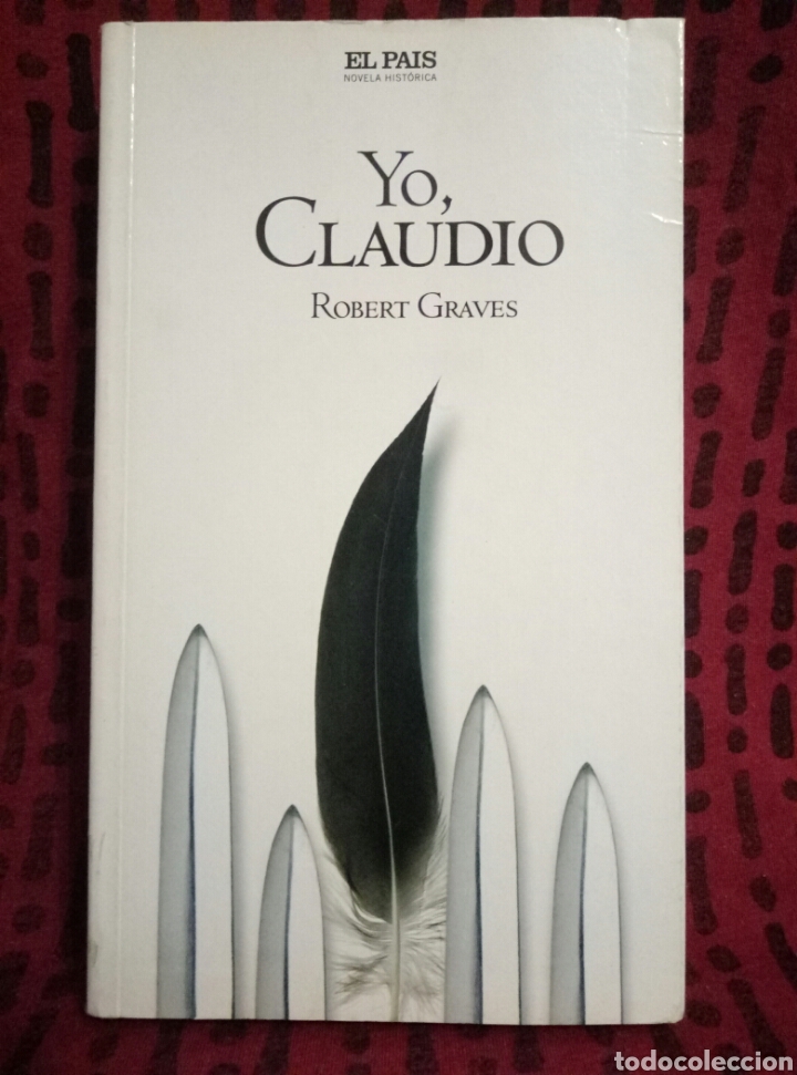 Libros de segunda mano: YO CLAUDIO DE ROBERT GRAVES, EDICION 2005 EL PAIS - Foto 1