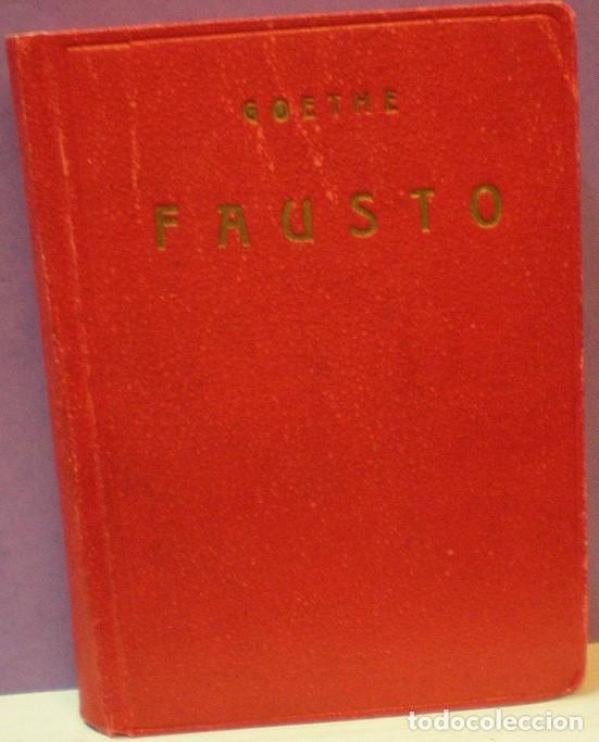 Libros de segunda mano: Fausto / Werther / Herman y Dorotea - Goethe - Ediciones Ib&eacute;ricas 2&ordf; edici&oacute;n - Foto 2
