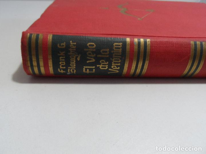 Libros de segunda mano: EL VELO DE LA VERONICA FRANK G SLAUGHTER  - 1960 - Foto 2