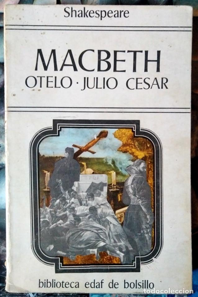 Libros de segunda mano: William Shakespeare . Macbeth / Otelo / Julio C&eacute;sar - Foto 1