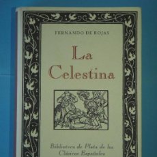 Libros de segunda mano: LA CELESTINA - FERNANDO DE ROJAS - BIBLIOTECA DE PLATA, CIRCULO DE LECTORES, 1989 (COMO NUEVO)