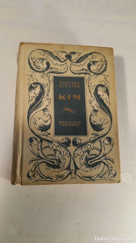 Libros de segunda mano: KIM - RUDYARD KIPLING - EDICIONES LA NAVE - SERIE B II 1942 - Foto 1