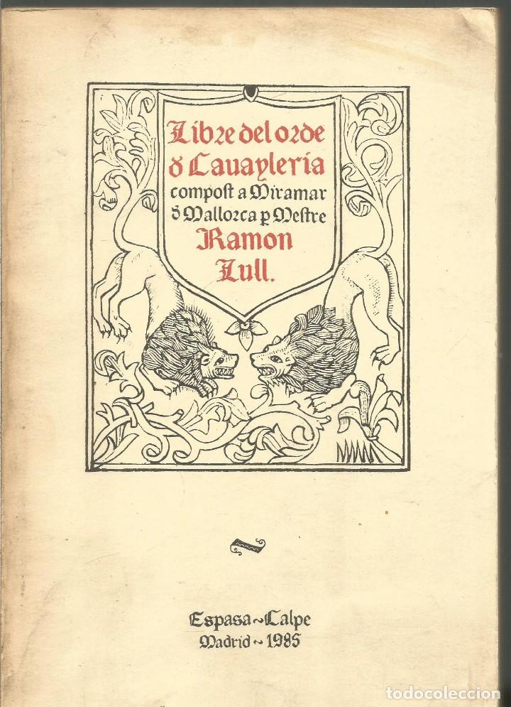 Libros de segunda mano: LLIBRE DE LORDRE DE CAVALLERIA .RAM&Oacute;N LLUL. FACSIMIL DE 1879 - Foto 1