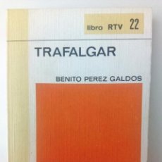 Libros de segunda mano: EPISODIOS NACIONALES - TRAFALGAR DE BENITO PEREZ GALDOS PROLOGO DE RAMON SOLIS. Lote 118391043