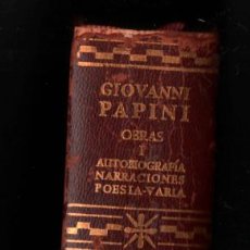 Libros de segunda mano: GIOVANNIO PAPINI. OBRAS I (1) . AUTOBIOGRAFIA, NARRACIONES POESIA VARIA AGUILAR 1964. Lote 118600151