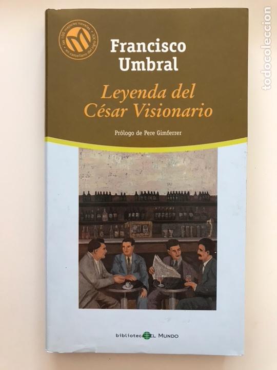 Libros de segunda mano: Leyenda del C&eacute;sar Visionario - Francisco Umbral - Foto 1