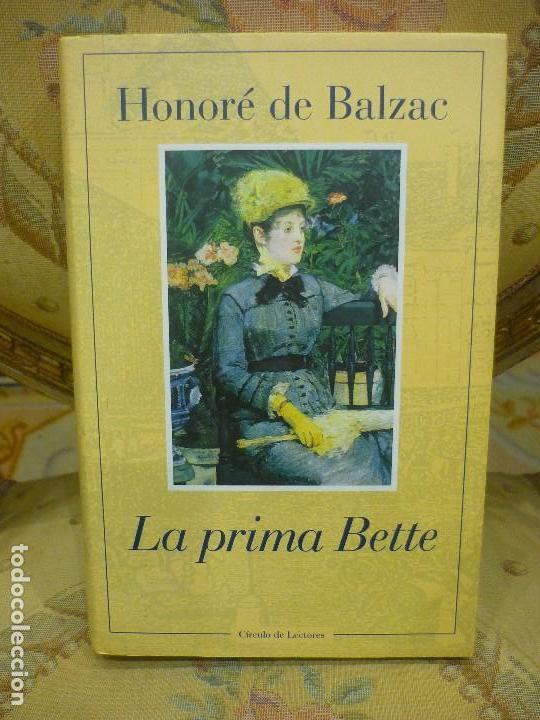 Libros de segunda mano: LA PRIMA BETTE, DE HONOR&Eacute; DE BALZAC. - Foto 1