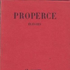 Libros de segunda mano: PROPERCE: ELEGIES. TEXTO EN FRANCÉS Y LATÍN. Lote 120838727