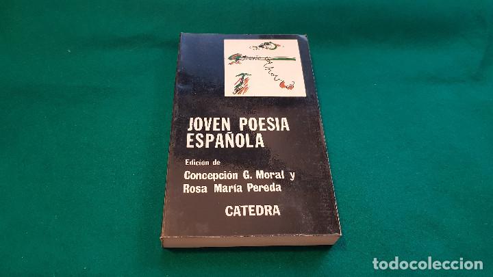 Libros de segunda mano: JOVEN POESIA ESPA&Ntilde;OLA (ED. CATEDRA) 1980