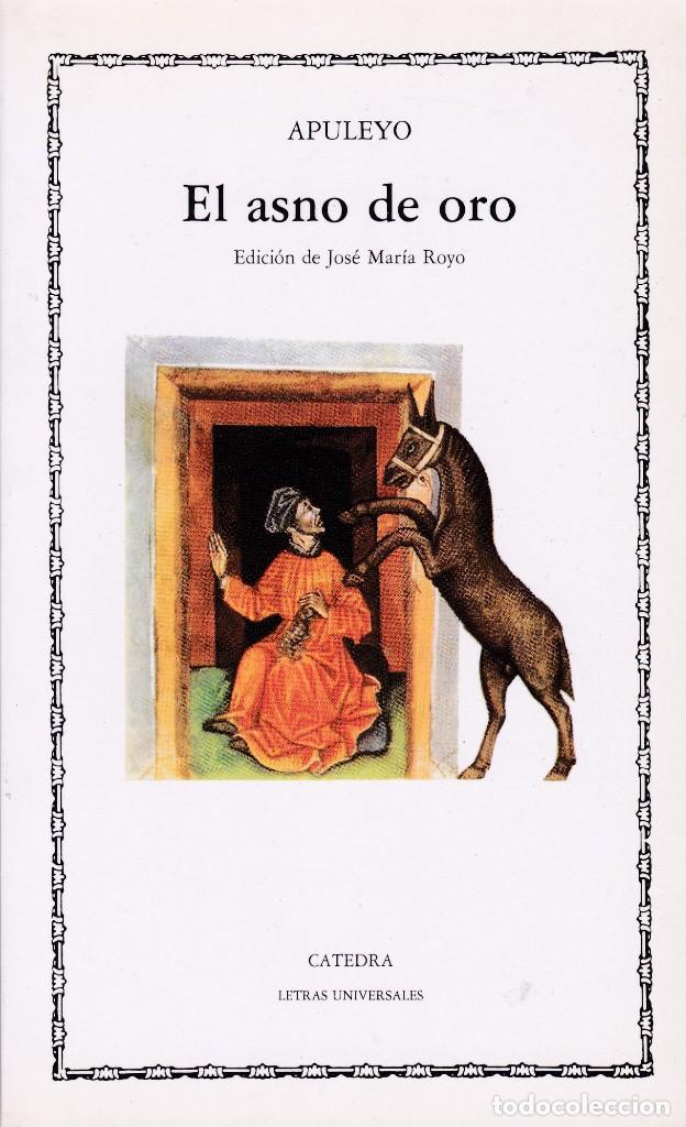 Libros de segunda mano: APULEYO - EL ASNO DE ORO - EDICIONES C&Aacute;TEDRA N&ordm; 43 / 1991 - Foto 1