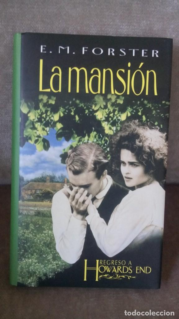 Libros de segunda mano: E. M. FORSTER - LA MANSI&Oacute;N (REGRESO A HOWARDS END) - C&Iacute;RCULO DE LECTORES, 1993 - Foto 1