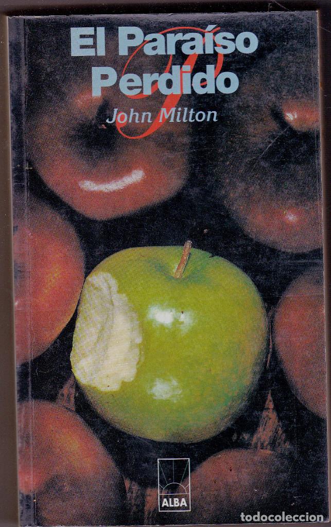 Libros de segunda mano: EL PARAISO PERDIDO. JOHN MILTON EDITORIAL ALBA 1999 - Foto 1