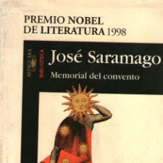 Libros de segunda mano: MEMORIAL DEL CONVENTO - DE JOSÉ SARAMAGO - EDITORIAL ALFAGUARA - 2ª EDICIÓN - OCTUBRE 1998