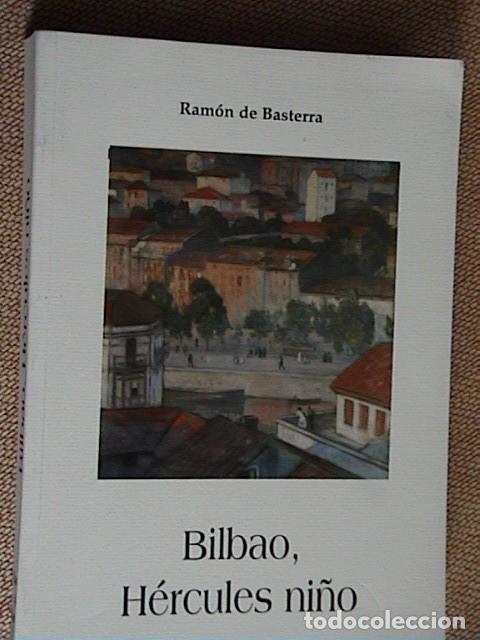 Libros de segunda mano: bilbao, hercules ni&ntilde;o.Ram&oacute;n de Basterra. - Foto 1