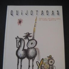 Libros de segunda mano: QUIJOTADAS. DON QUIJOTE DE LA MANCHA. MUESTRA INTERNACIONAL DE HUMOR GRAFICO