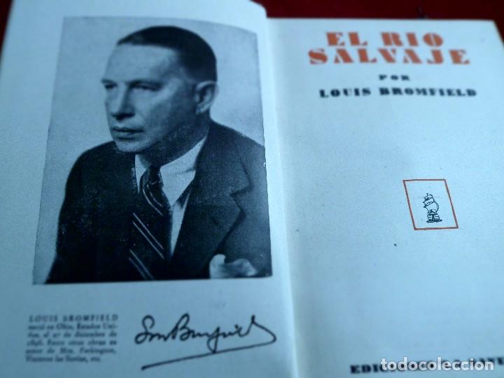Libros de segunda mano: EL R&Iacute;O SALVAJE. LOUIS BROMFIELD. LA NAVE. - Foto 3