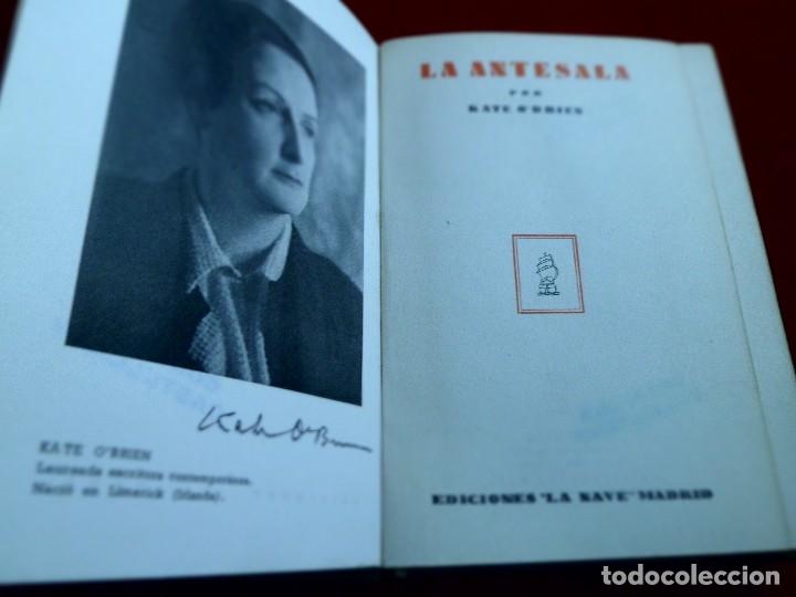 Libros de segunda mano: LA ANTESALA, KATE O&acute;BRIEN. LA NAVE. - Foto 3