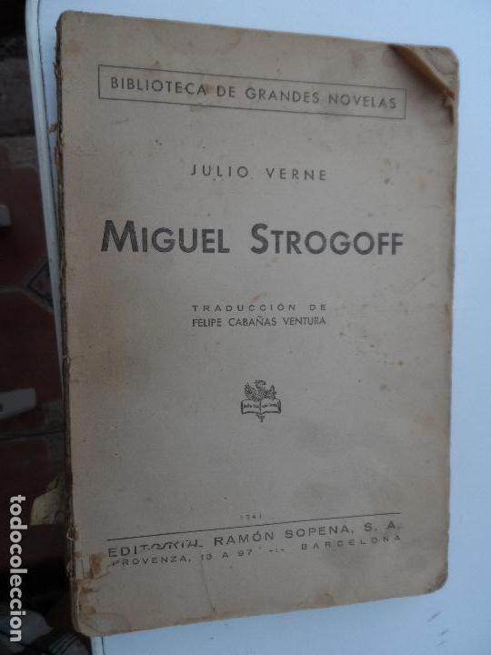 Libros de segunda mano: MIGUEL STROGOFF JULIO VERNE EDITORIAL SOPENA 1941. - Foto 1