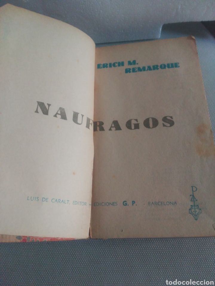 Libros de segunda mano: N&aacute;ufragos, Erich M Remarque. Ediciones GP - Foto 1