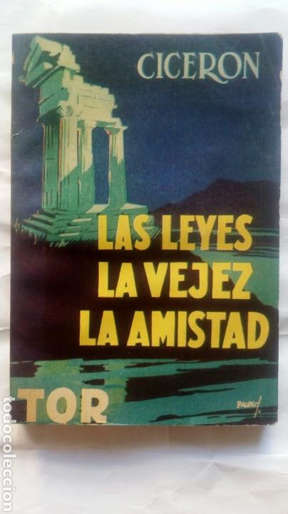 Libros de segunda mano: Las leyes, la vejez, la amistad. Cicer&oacute;n. - Foto 1