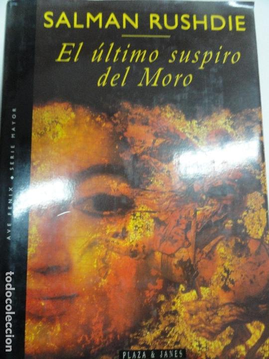 Libros de segunda mano: Primera Edici&oacute;n - El &Uacute;ltimo Suspiro del Moro - Salman Rushdie - Foto 1