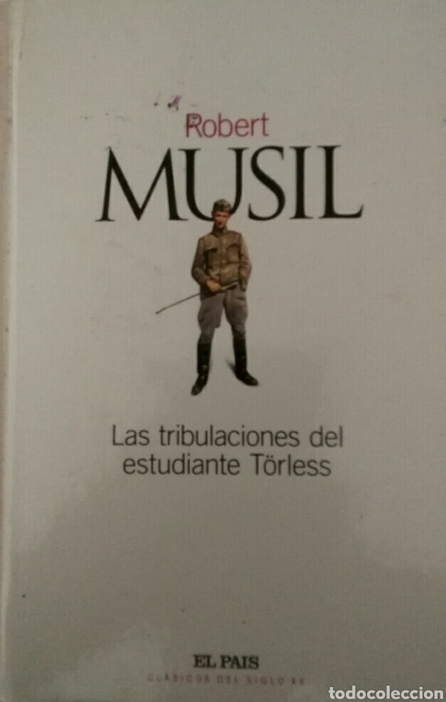 Gebrauchte B&uuml;cher: Robert Musil. Las tribulaciones del estudiante T&ouml;rless.