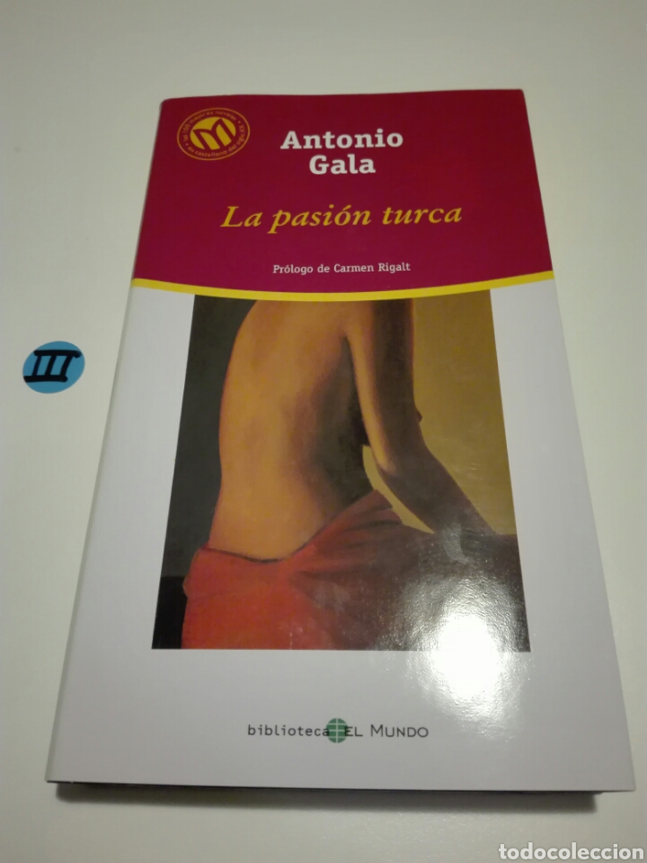 Libros de segunda mano: LA PASI&Oacute;N TURCA. ANTONIO GALA. - Foto 1