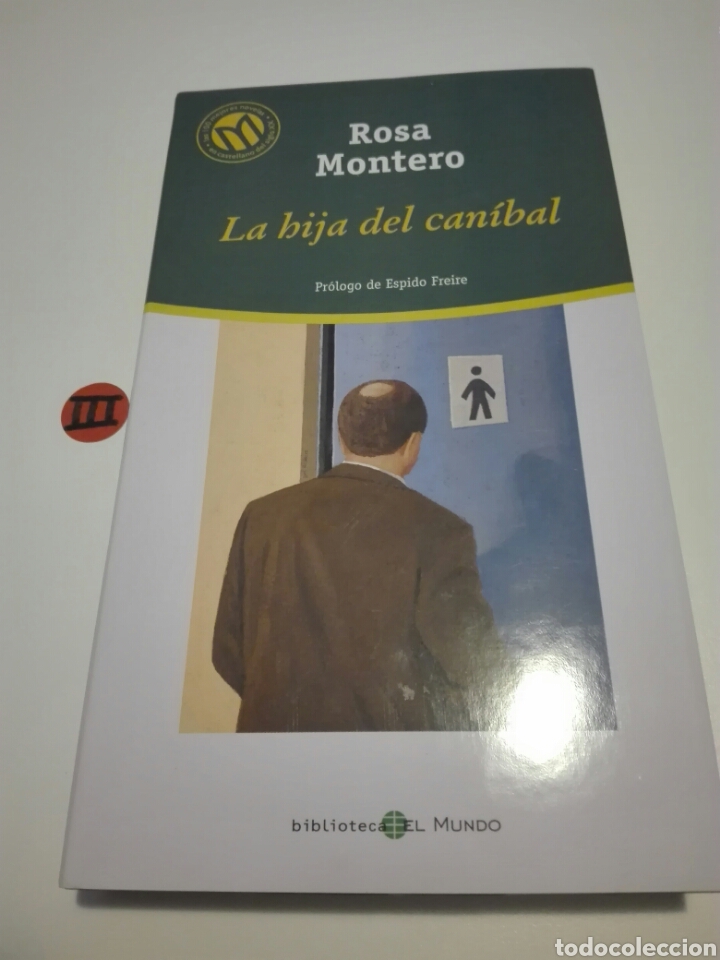 Libros de segunda mano: LA HIJA DEL CANIBAL. ROSA MONTERO. - Foto 1